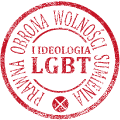 Prawna Obrona Wolności Sumienia - Ideologia LGBT